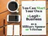 You Can Start Your Own Legit Business as a Military Spouse or Veteran