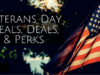A Giant List of Meals, Deals, & Perks for Veterans Day 2018