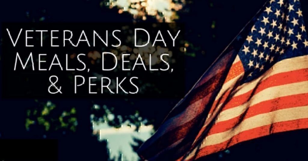 A Giant List Of Meals Deals Perks For Veterans Day 2019