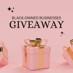 Black-Owned Businesses Giveaway Day Two